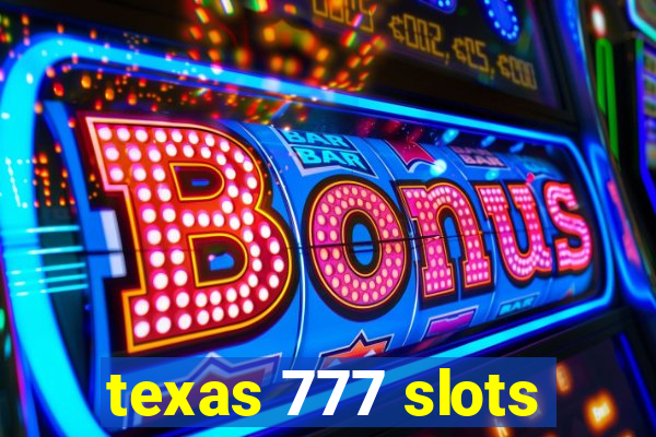 texas 777 slots